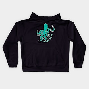 The Octopus is my Spirit Animal Kids Hoodie